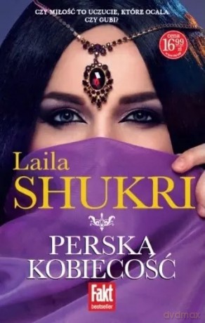 Perska kobiecość - Laila Shukri [KSIĄŻKA]