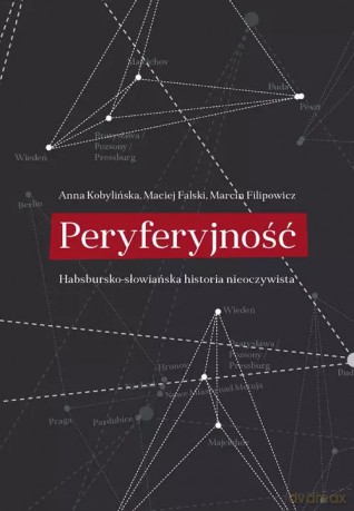 Peryferyjność - Kobylińska Anna, Falski Maciej, Filipowicz Marcin [KSIĄŻKA]