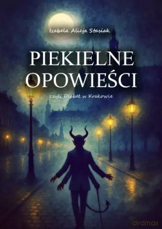 Piekielne opowieści - Izabela Alicja Stasiak [KSIĄŻKA]