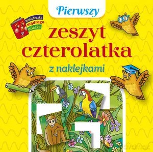 Pierwszy zeszyt czterolatka z naklejkami. Biblioteczka mądrego dziecka - Anna Wiśniewska [KSIĄŻKA]