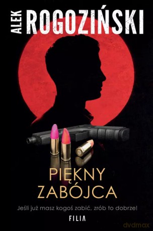 Piękny zabójca - Alek Rogoziński [KSIĄŻKA]