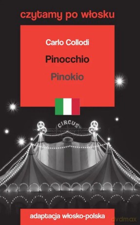 Pinocchio / Pinokio. Czytamy po włosku - Carlo Collodi [KSIĄŻKA]