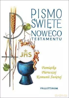 Pismo Święte. Nowy Testament. Pamiątka I Komunii Świętej [KSIĄŻKA]