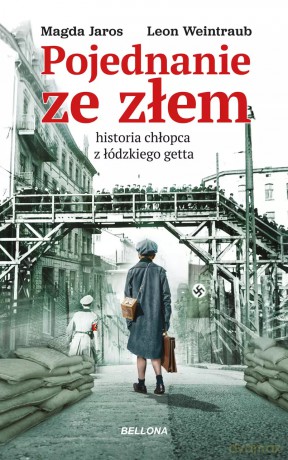 Pojednanie ze złem - Leon Weintraub, Magda Jaros [KSIĄŻKA]