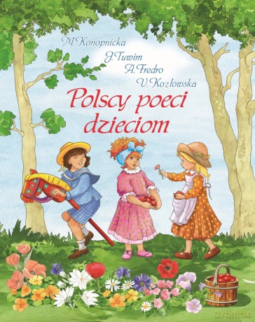 Polscy poeci dzieciom - Aleksander Fredro, Urszula Kozłowska, Maria Konopnicka, Julian Tuwim [KSIĄŻKA]