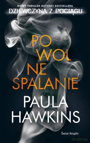 Powolne spalanie (wydanie pocketowe) - Paula Hawkins [KSIĄŻKA]