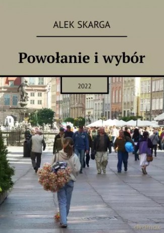 Powołanie i wybór - Alek Skarga [KSIĄŻKA]