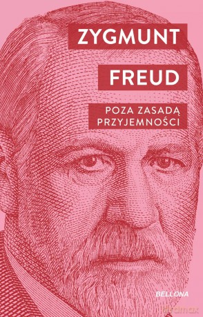 Poza zasadą przyjemności - Zygmunt Freud [KSIĄŻKA]