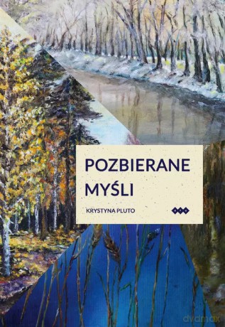 Pozbierane myśli - Pluto Krystyna [KSIĄŻKA]