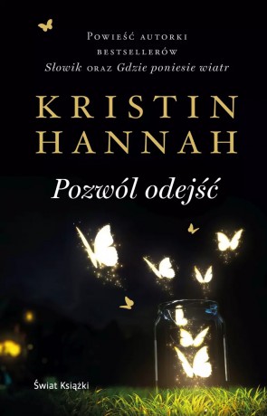Pozwól odejść - Kristin Hannah [KSIĄŻKA]
