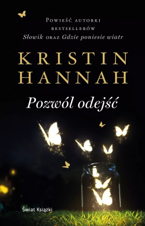 Pozwól odejść - Kristin Hannah [KSIĄŻKA]