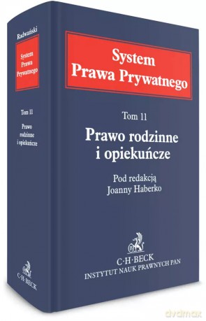 Prawo rodzinne i opiekuńcze. System Prawa Prywatnego. Tom 11 [KSIĄŻKA]