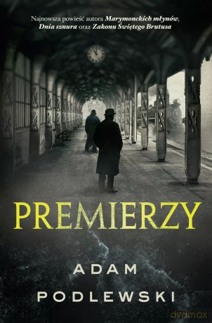 Premierzy. Z autografem - Adam Podlewski [KSIĄŻKA]
