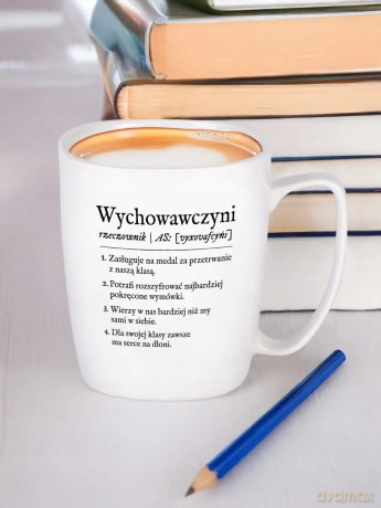 PREZENT DLA WYCHOWAWCZYNI definicja kubek biały z uchem