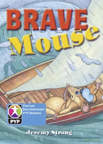 Primary Years Programme Level 7 Brave Mouse 6Pack - Jeremy Strong [KSIĄŻKA]