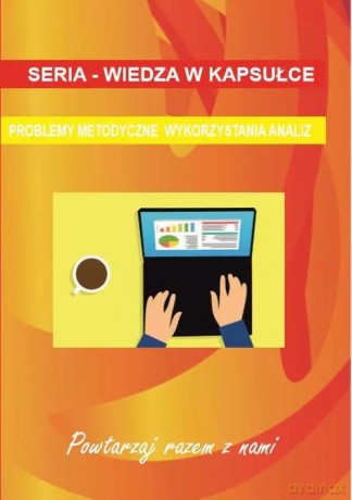 Problemy metodyczne wykorzystania analiz [KSIĄŻKA]