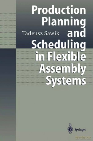 Production Planning Scheduling... Sawik, Tadeusz. HB. Wydawnictwo Springer [KSIĄŻKA]
