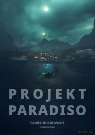 Projekt Paradiso - Paweł Rutkowski [KSIĄŻKA]