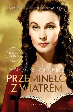 Przeminęło z wiatrem (wydanie filmowe) - Margaret Mitchell [KSIĄŻKA]