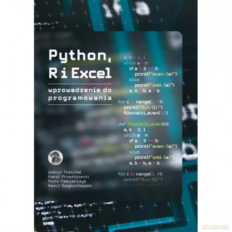 Python R i Excel Wprowadzenie do programowania - Witold Sikorski [KSIĄŻKA]