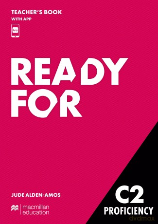 Ready for C2 Proficiency. Teacher's Book with Teacher's App [KSIĄŻKA]