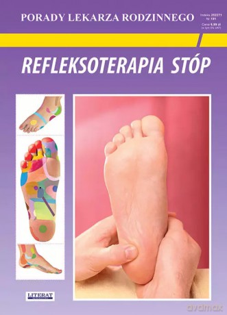 Refleksoterapia stóp. Porady Lekarza Rodzinnego 191 - Chojnowska Emilia, Malanowska-Mamrot Justyna, Jaskólski Karol [KSIĄŻKA]