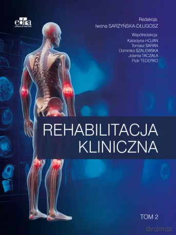 Rehabilitacja kliniczna Tom 2 [KSIĄŻKA]