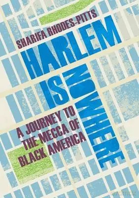 Rhodes-Pitts, Harlem is nowhere - Sharifa Rhodes-Pitts [KSIĄŻKA]