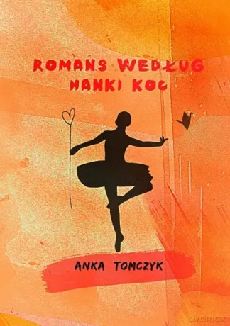 Romans według Hanki Koc - Anka Tomczyk [KSIĄŻKA]