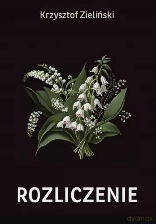 Rozliczenie - Krzysztof Zieliński [KSIĄŻKA]