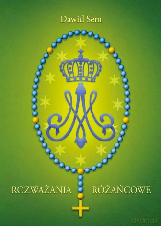 Rozważania różańcowe - Dawid Sem [KSIĄŻKA]