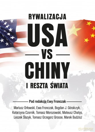 Rywalizacja USA vs Chiny a reszta świata [KSIĄŻKA]