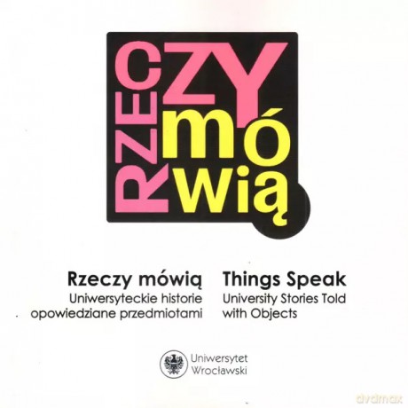 Rzeczy mówią - Urszula Bończuk-Dawidziuk [KSIĄŻKA]
