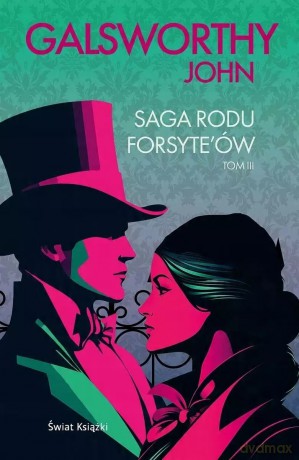 Saga rodu Forsyte'ów. Tom 3 - John Galsworthy [KSIĄŻKA]