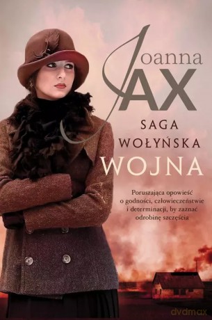 Saga Wołyńska Wojna - Joanna Jax [KSIĄŻKA]