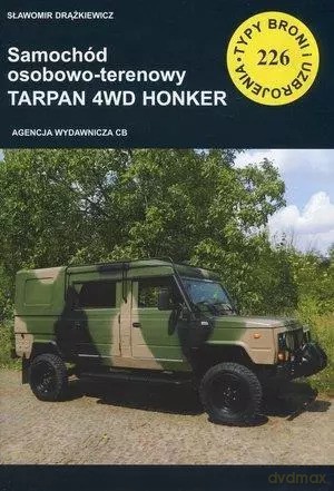 Samochód osobowo-terenowy Tarpan 4WD Honker - Sławomir Drążkiewicz [KSIĄŻKA]