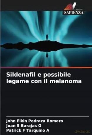 Sildenafil e possibile legame con il melanoma - John Elkin Pedraza Romero [KSIĄŻKA]