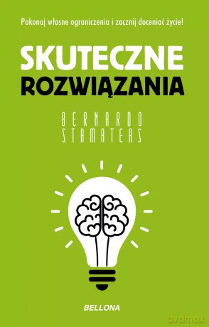 Skuteczne rozwiązania (wydanie pocketowe) - Bernardo Stamateas [KSIĄŻKA]