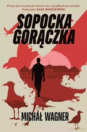 Sopocka gorączka. Z autografem - Michał Wagner [KSIĄŻKA]