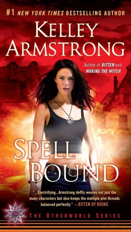 Spell Bound. Armstrong, Kelley. PB - Kelley Armstrong [KSIĄŻKA]