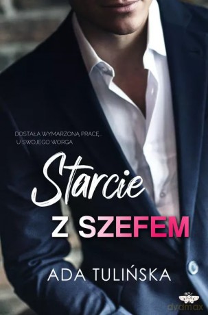 Starcie z szefem - Ada Tulińska [KSIĄŻKA]