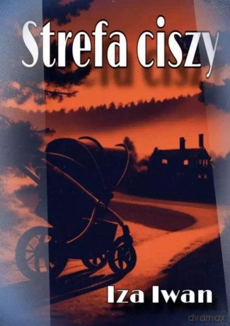 Strefa ciszy - Iza Iwan [KSIĄŻKA]