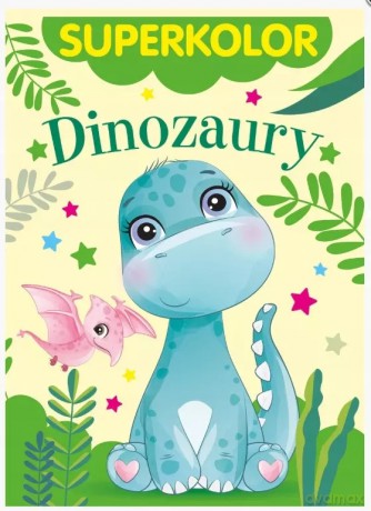 Superkolor. Dinozaury [KSIĄŻKA]