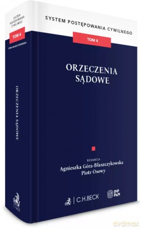 System Postępowania Cywilnego. Tom 4. Orzeczenia sądowe [KSIĄŻKA]