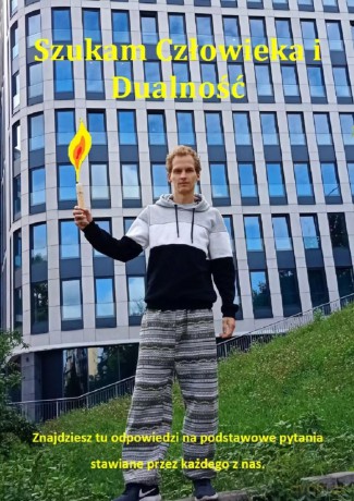 Szukam Człowieka i Dualność - Filip Symplicjusz Kawęcki [KSIĄŻKA]
