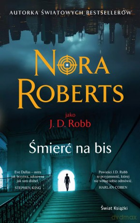 śmierć na bis - Nora Roberts [KSIĄŻKA]