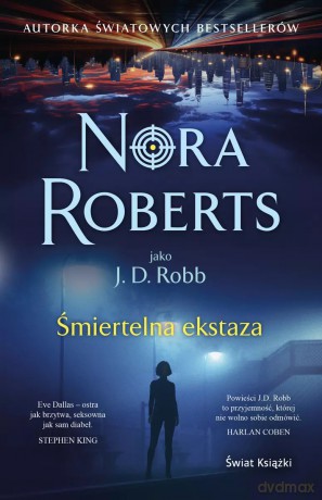 śmiertelna ekstaza - Nora Roberts [KSIĄŻKA]