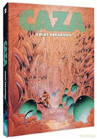 Świat Arkadiego Wydanie zbiorcze 02 - Philippe Caza [KOMIKS]