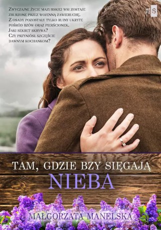 Tam, gdzie bzy sięgają nieba - Manelska Małgorzata [KSIĄŻKA]