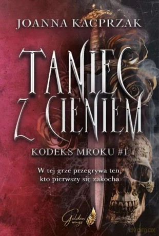 Taniec z Cieniem - Kacprzak Joanna [KSIĄŻKA]